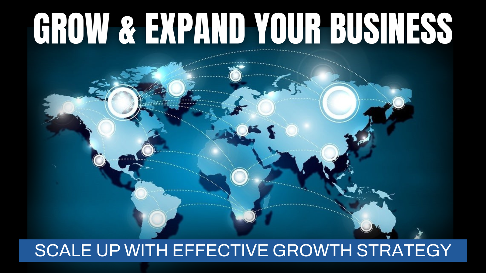 Grow & Expand Your Business